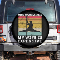Sarcastic Husband Spare Tire Cover Retro Mind Your Business My Wife Is Expensive - Wonder Print Shop