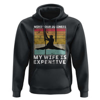 Sarcastic Husband Hoodie Retro Mind Your Business My Wife Is Expensive - Wonder Print Shop