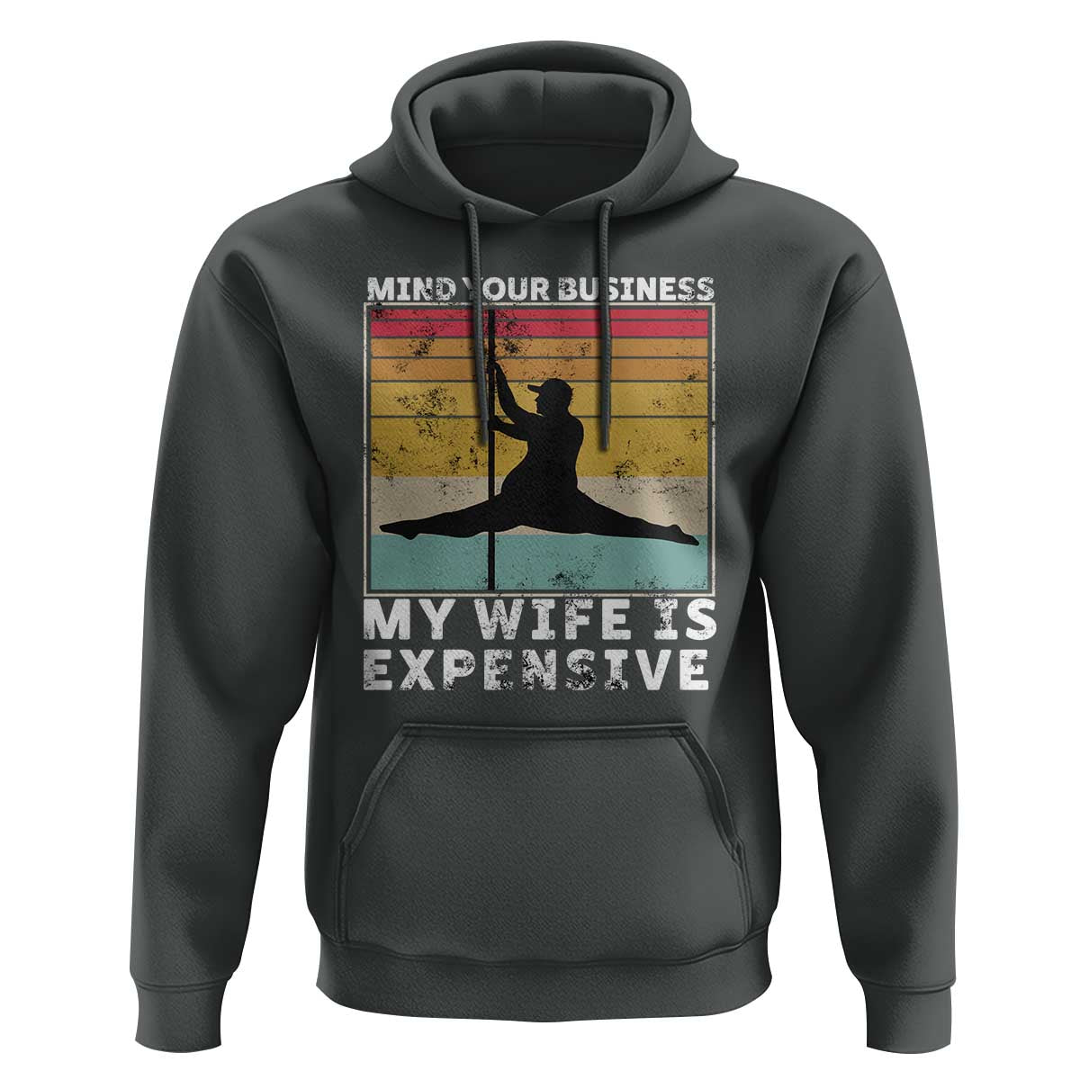 Sarcastic Husband Hoodie Retro Mind Your Business My Wife Is Expensive - Wonder Print Shop