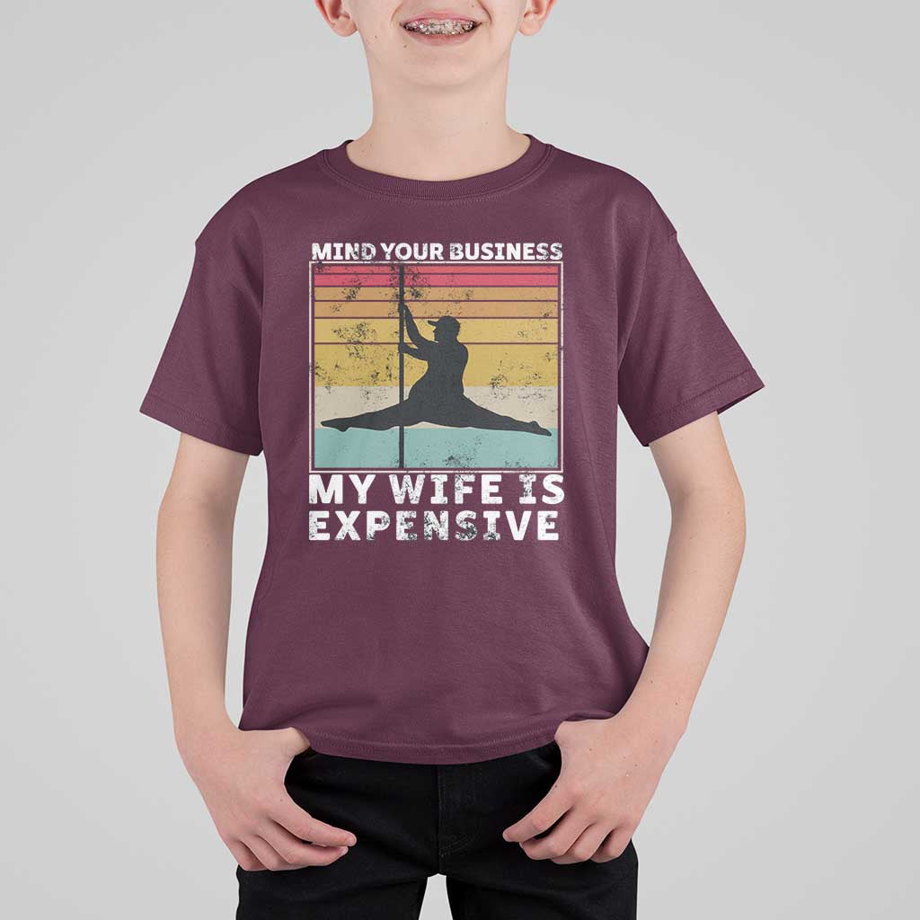 Sarcastic Husband T Shirt For Kid Retro Mind Your Business My Wife Is Expensive - Wonder Print Shop