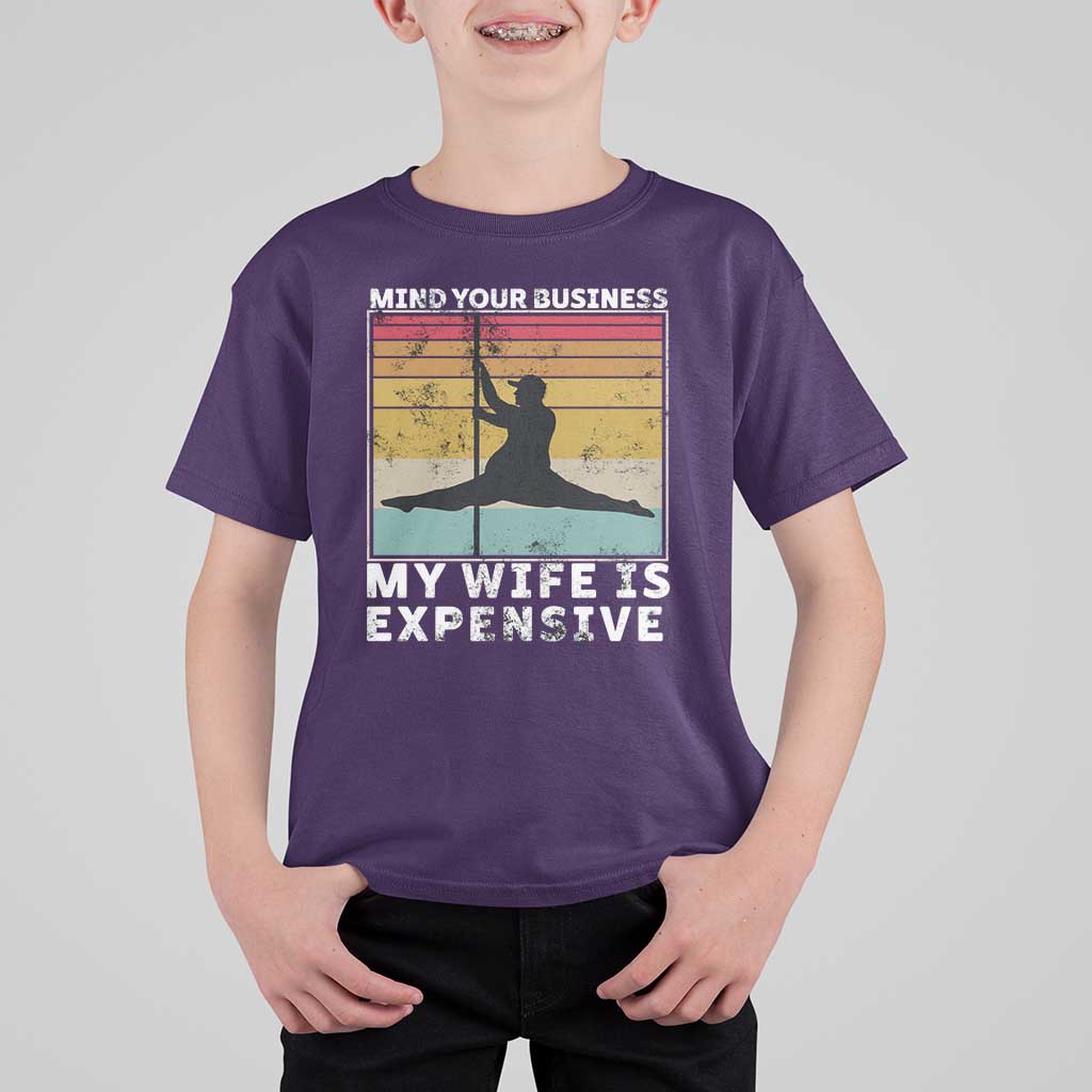 Sarcastic Husband T Shirt For Kid Retro Mind Your Business My Wife Is Expensive - Wonder Print Shop