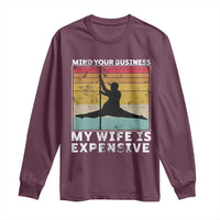 Sarcastic Husband Long Sleeve Shirt Retro Mind Your Business My Wife Is Expensive - Wonder Print Shop