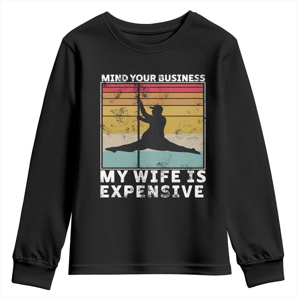 Sarcastic Husband Youth Sweatshirt Retro Mind Your Business My Wife Is Expensive - Wonder Print Shop