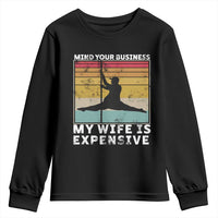 Sarcastic Husband Youth Sweatshirt Retro Mind Your Business My Wife Is Expensive - Wonder Print Shop