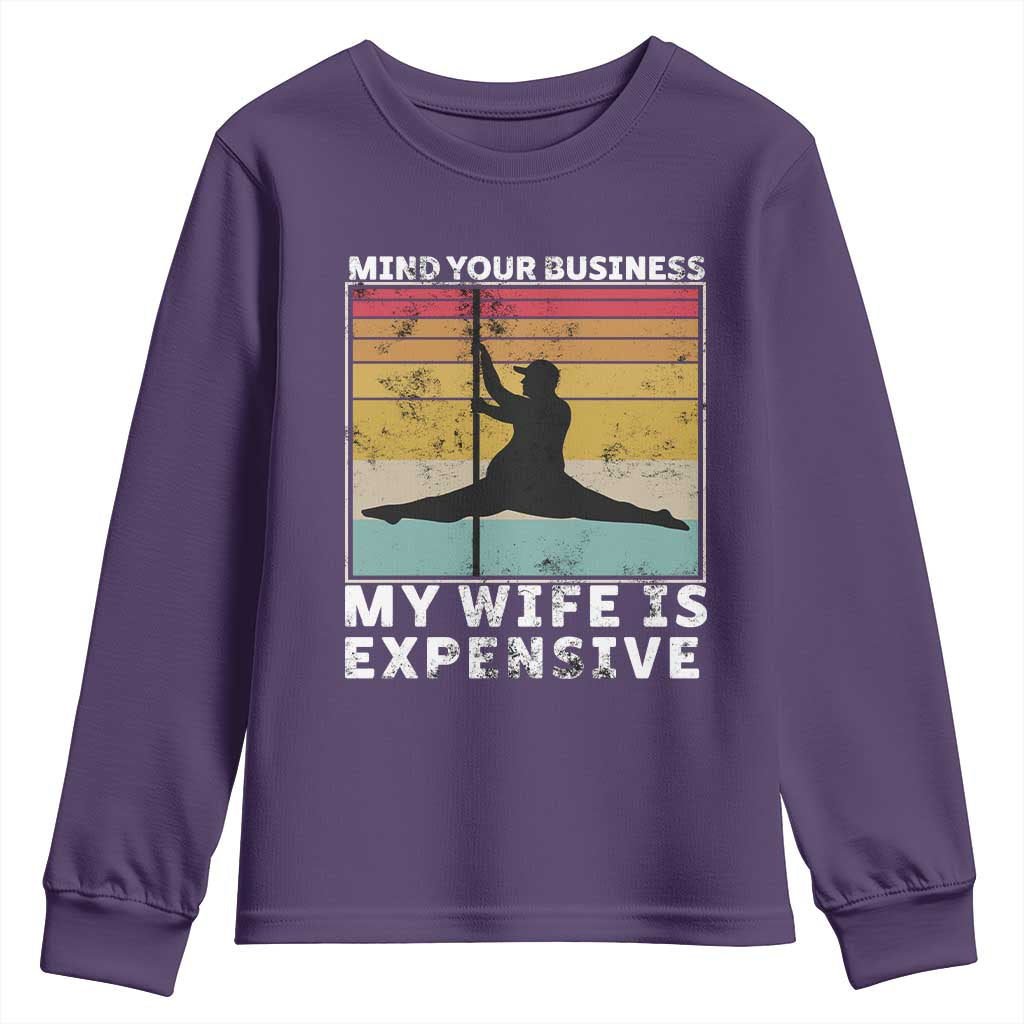 Sarcastic Husband Youth Sweatshirt Retro Mind Your Business My Wife Is Expensive - Wonder Print Shop