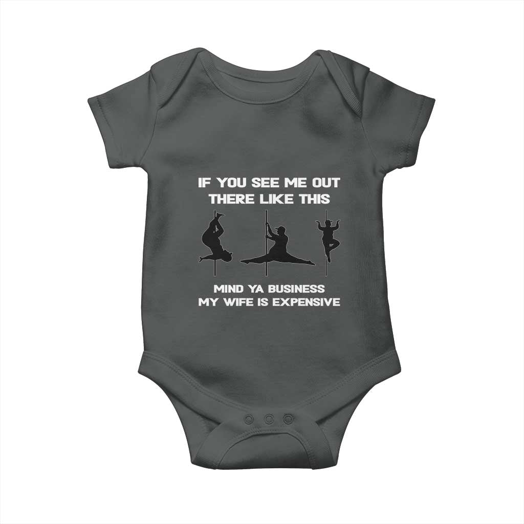 Sarcastic Husband Baby Onesie Mind Your Business My Wife Is Expensive - Wonder Print Shop