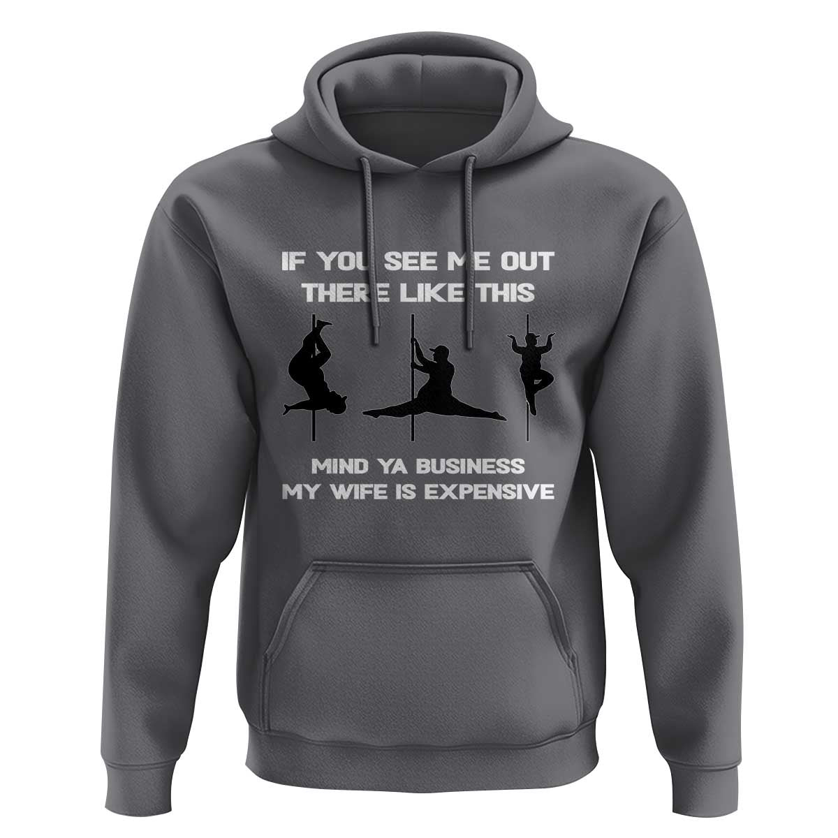 Sarcastic Husband Hoodie Mind Your Business My Wife Is Expensive - Wonder Print Shop