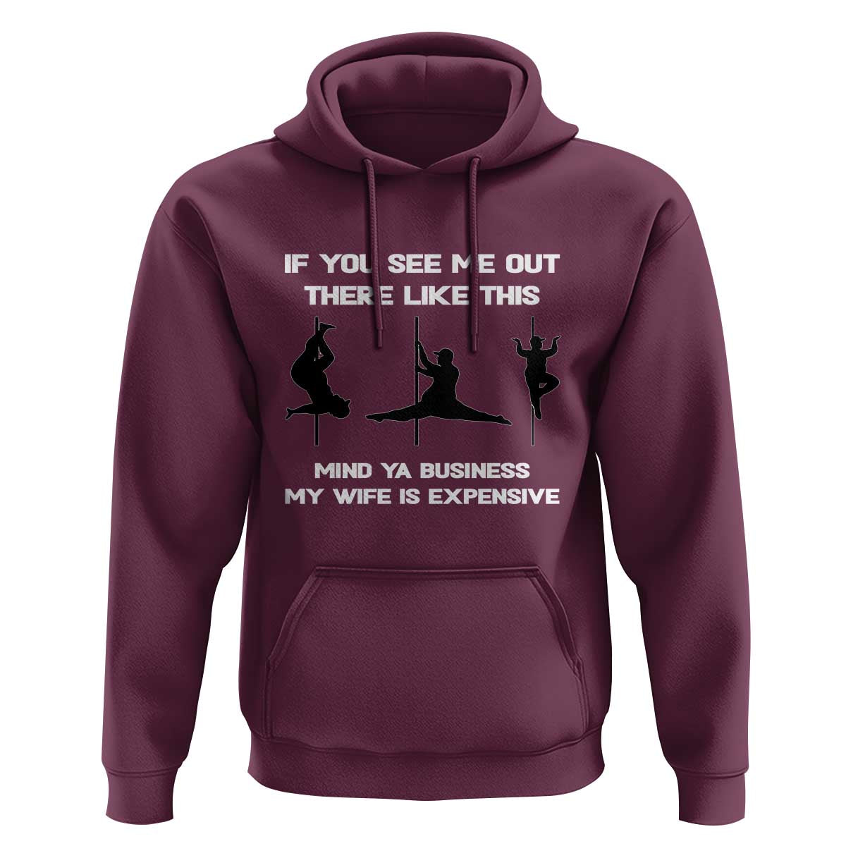 Sarcastic Husband Hoodie Mind Your Business My Wife Is Expensive - Wonder Print Shop