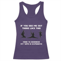 Sarcastic Husband Racerback Tank Top Mind Your Business My Wife Is Expensive - Wonder Print Shop