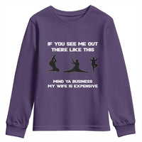 Sarcastic Husband Youth Sweatshirt Mind Your Business My Wife Is Expensive - Wonder Print Shop