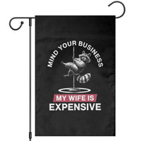 Sarcastic Husband Garden Flag Mind Your Business My Wife Is Expensive Raccoon - Wonder Print Shop