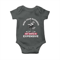 Sarcastic Husband Baby Onesie Mind Your Business My Wife Is Expensive Raccoon - Wonder Print Shop
