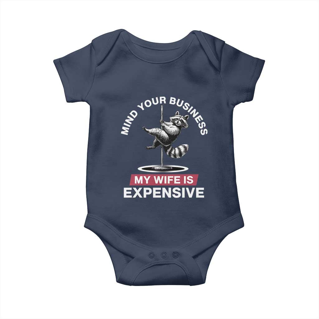 Sarcastic Husband Baby Onesie Mind Your Business My Wife Is Expensive Raccoon - Wonder Print Shop