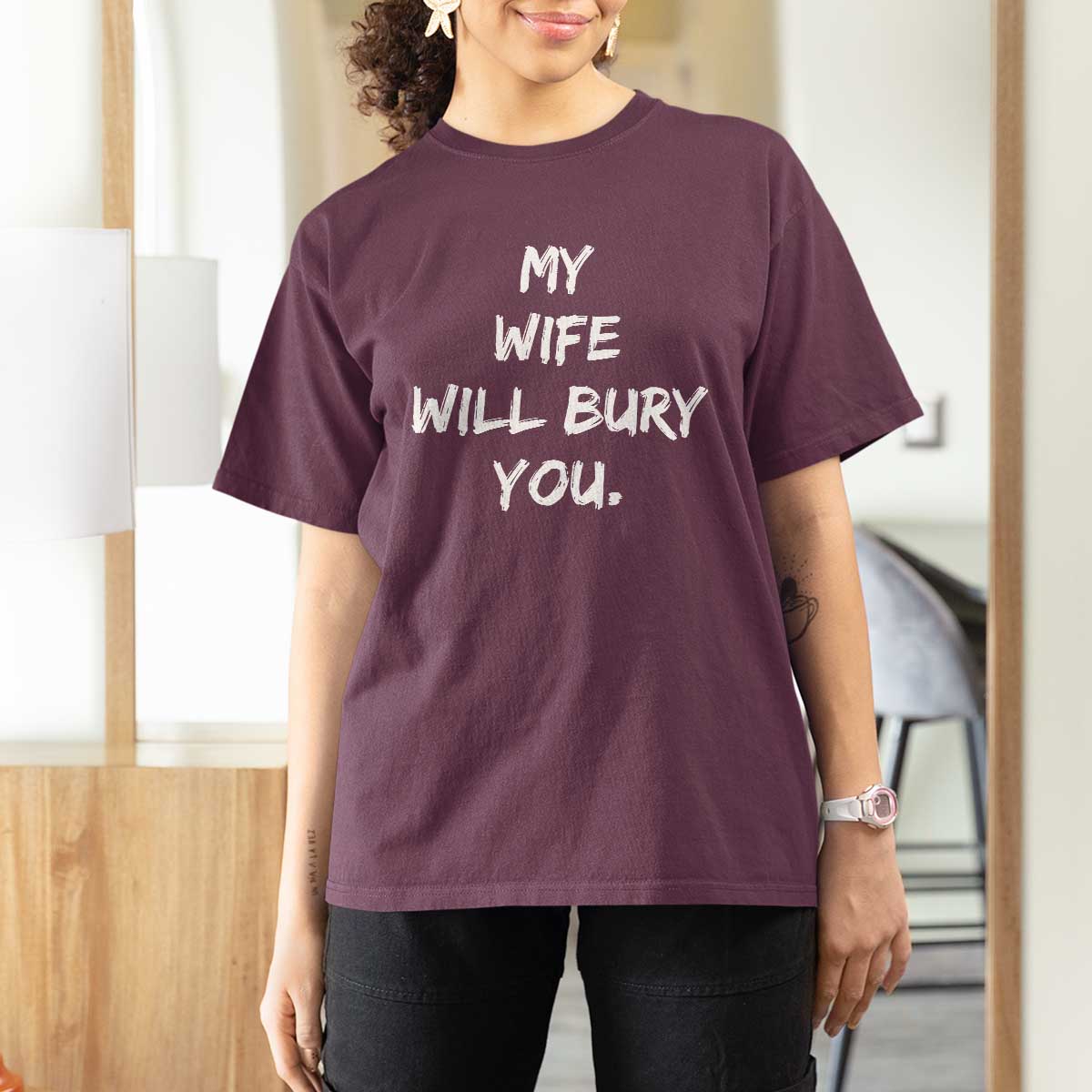 Funny Husband Gift T Shirt For Women My Wife Will Bury You - Wonder Print Shop