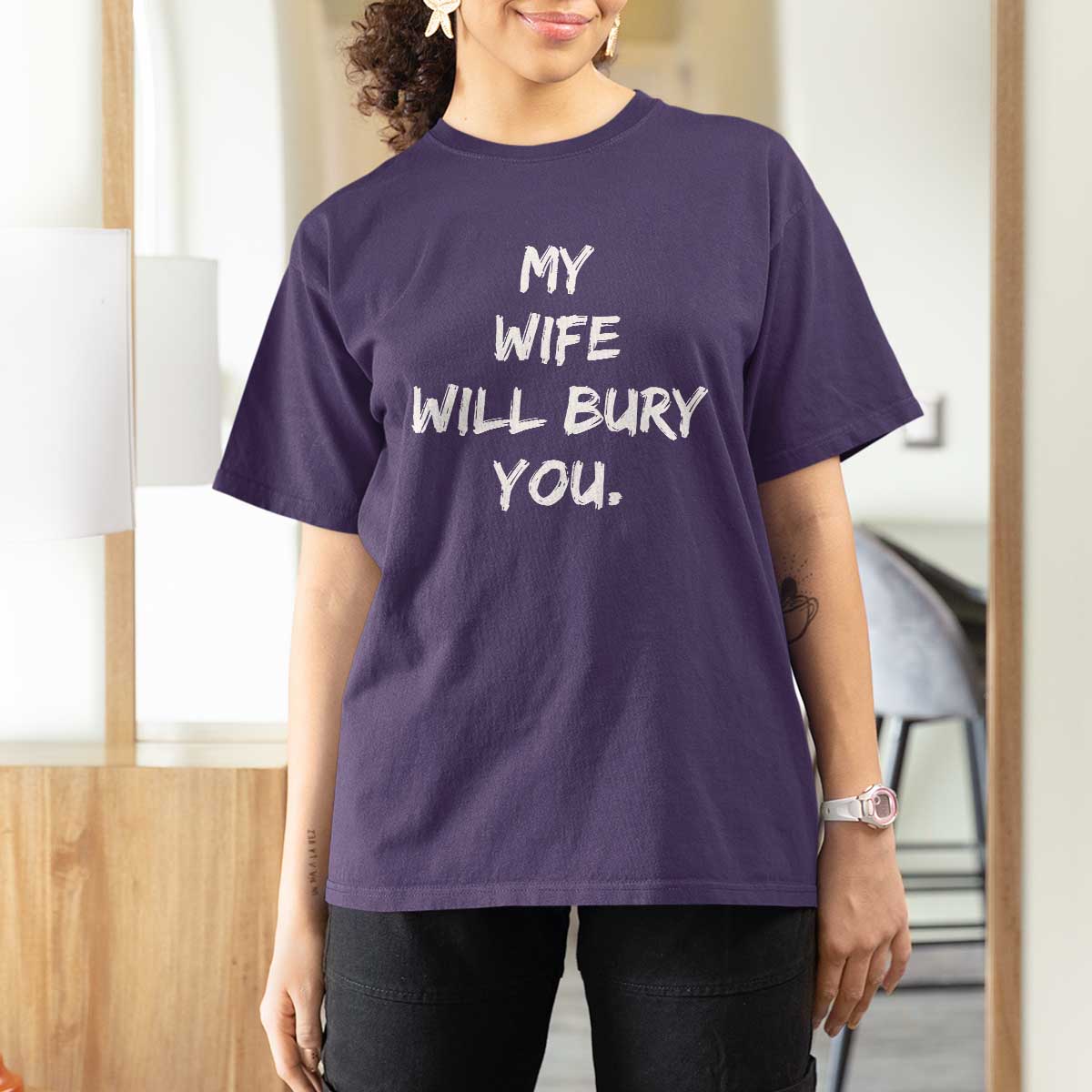 Funny Husband Gift T Shirt For Women My Wife Will Bury You - Wonder Print Shop