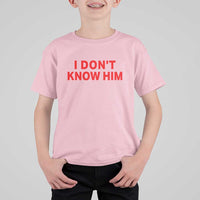 Funny Couple Matching T Shirt For Kid I Don't Know Him Couples She's My Soulmate - Wonder Print Shop