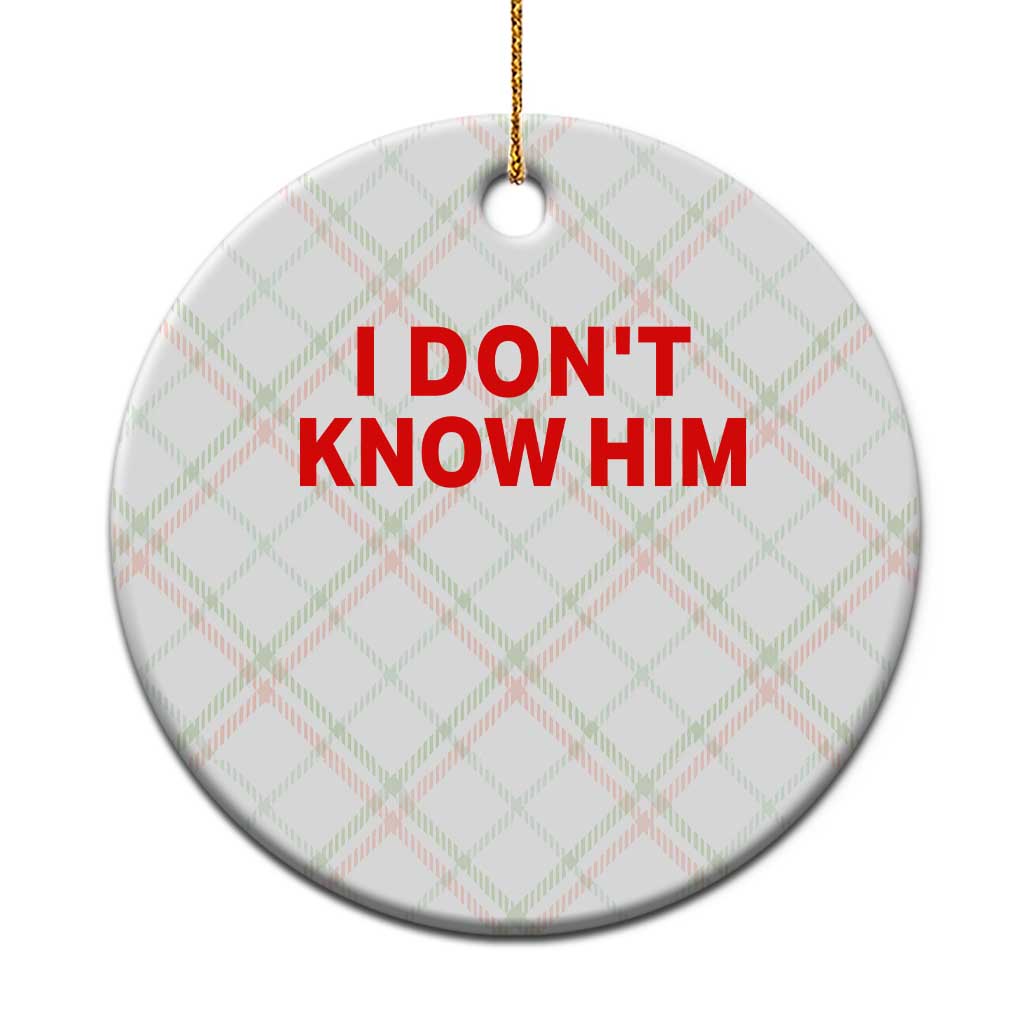 Funny Couple Matching Ceramic Ornament I Don't Know Him Couples She's My Soulmate - Wonder Print Shop