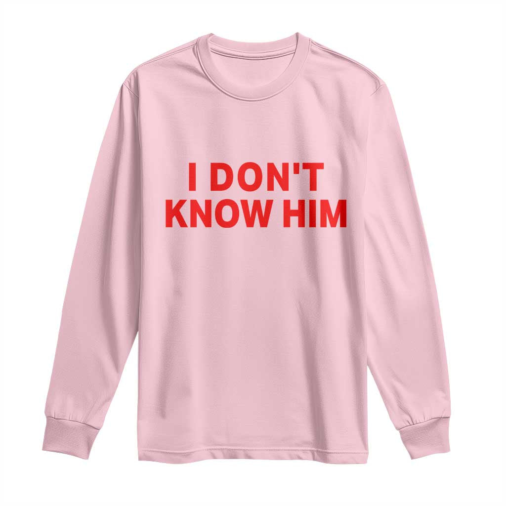 Funny Couple Matching Long Sleeve Shirt I Don't Know Him Couples She's My Soulmate - Wonder Print Shop