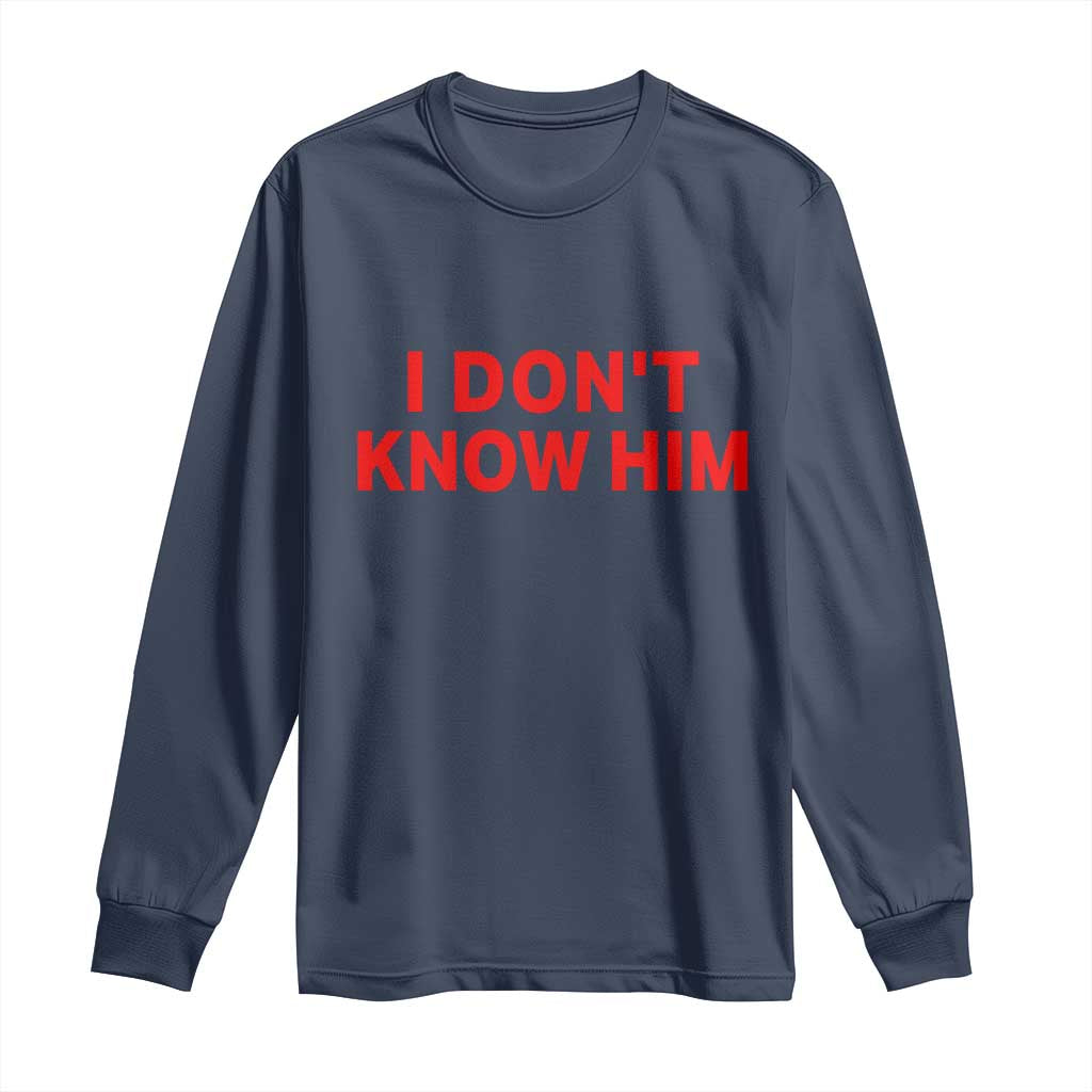 Funny Couple Matching Long Sleeve Shirt I Don't Know Him Couples She's My Soulmate - Wonder Print Shop