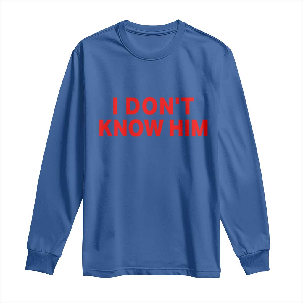 Funny Couple Matching Long Sleeve Shirt I Don't Know Him Couples She's My Soulmate - Wonder Print Shop