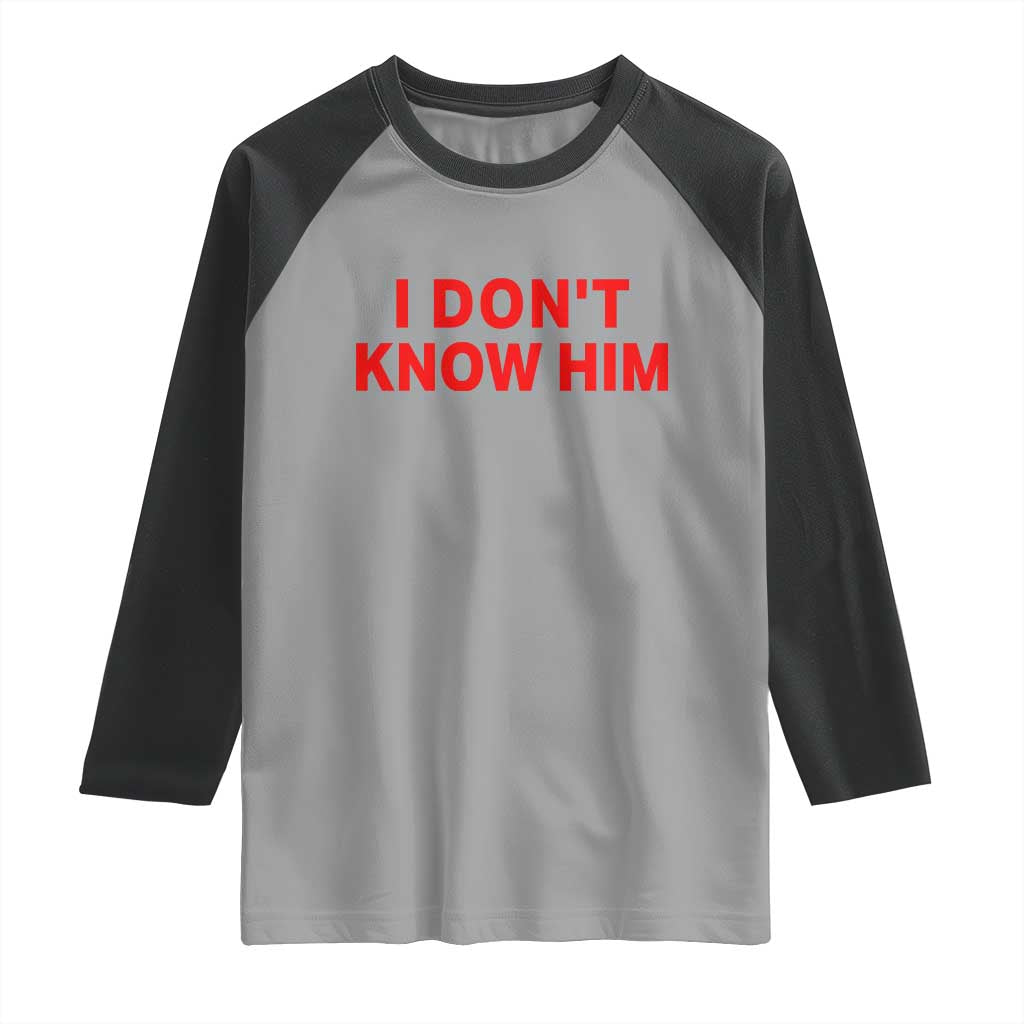 Funny Couple Matching Raglan Shirt I Don't Know Him Couples She's My Soulmate - Wonder Print Shop