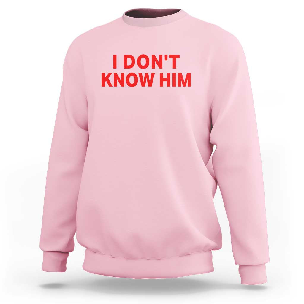 Funny Couple Matching Sweatshirt I Don't Know Him Couples She's My Soulmate - Wonder Print Shop