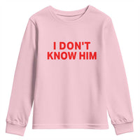 Funny Couple Matching Youth Sweatshirt I Don't Know Him Couples She's My Soulmate - Wonder Print Shop