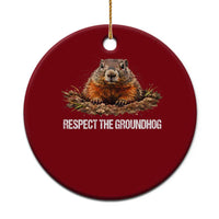 Respect The Groundhog Ceramic Ornament Funny Woodchuck - Wonder Print Shop