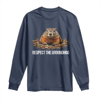 Respect The Groundhog Long Sleeve Shirt Funny Woodchuck - Wonder Print Shop