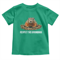 Respect The Groundhog Toddler T Shirt Funny Woodchuck - Wonder Print Shop