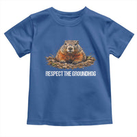 Respect The Groundhog Toddler T Shirt Funny Woodchuck - Wonder Print Shop