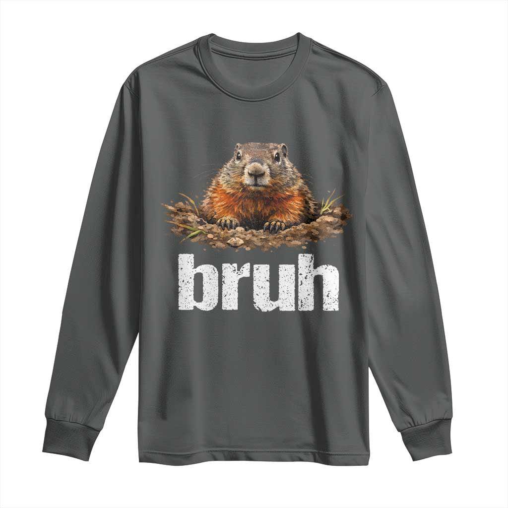 Funny Groundhog Long Sleeve Shirt Ground Hog Meme Lover Bruh Groundhog Day - Wonder Print Shop