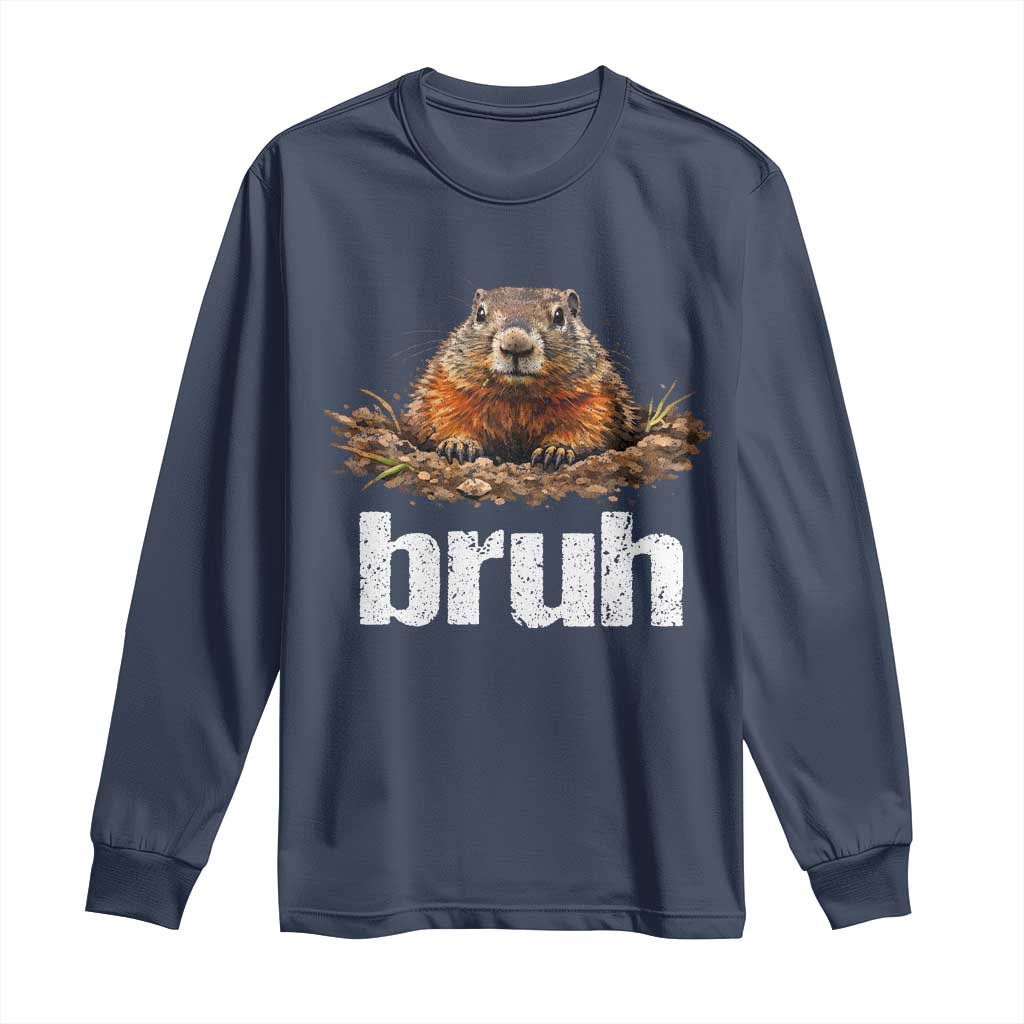 Funny Groundhog Long Sleeve Shirt Ground Hog Meme Lover Bruh Groundhog Day - Wonder Print Shop