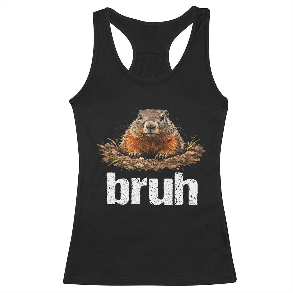 Funny Groundhog Racerback Tank Top Ground Hog Meme Lover Bruh Groundhog Day - Wonder Print Shop