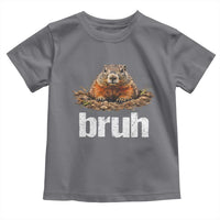 Funny Groundhog Toddler T Shirt Ground Hog Meme Lover Bruh Groundhog Day - Wonder Print Shop