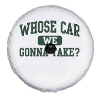 Whose Car We Gonna Take Meme Spare Tire Cover