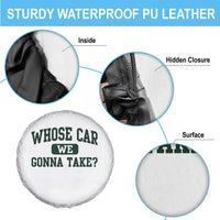 Whose Car We Gonna Take Meme Spare Tire Cover