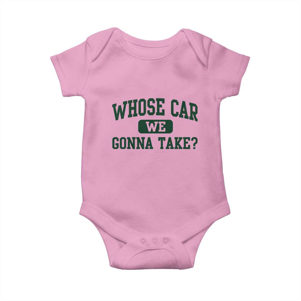 Whose Car We Gonna Take Meme Baby Onesie