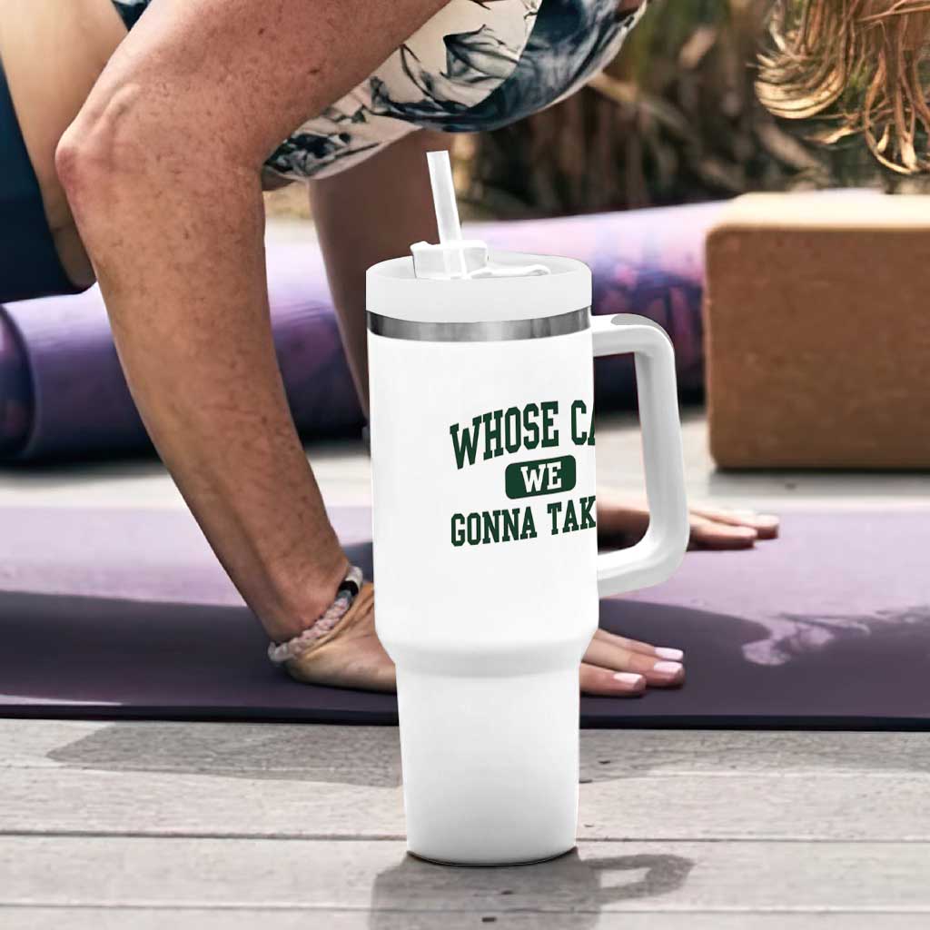 Whose Car We Gonna Take Meme Tumbler With Handle