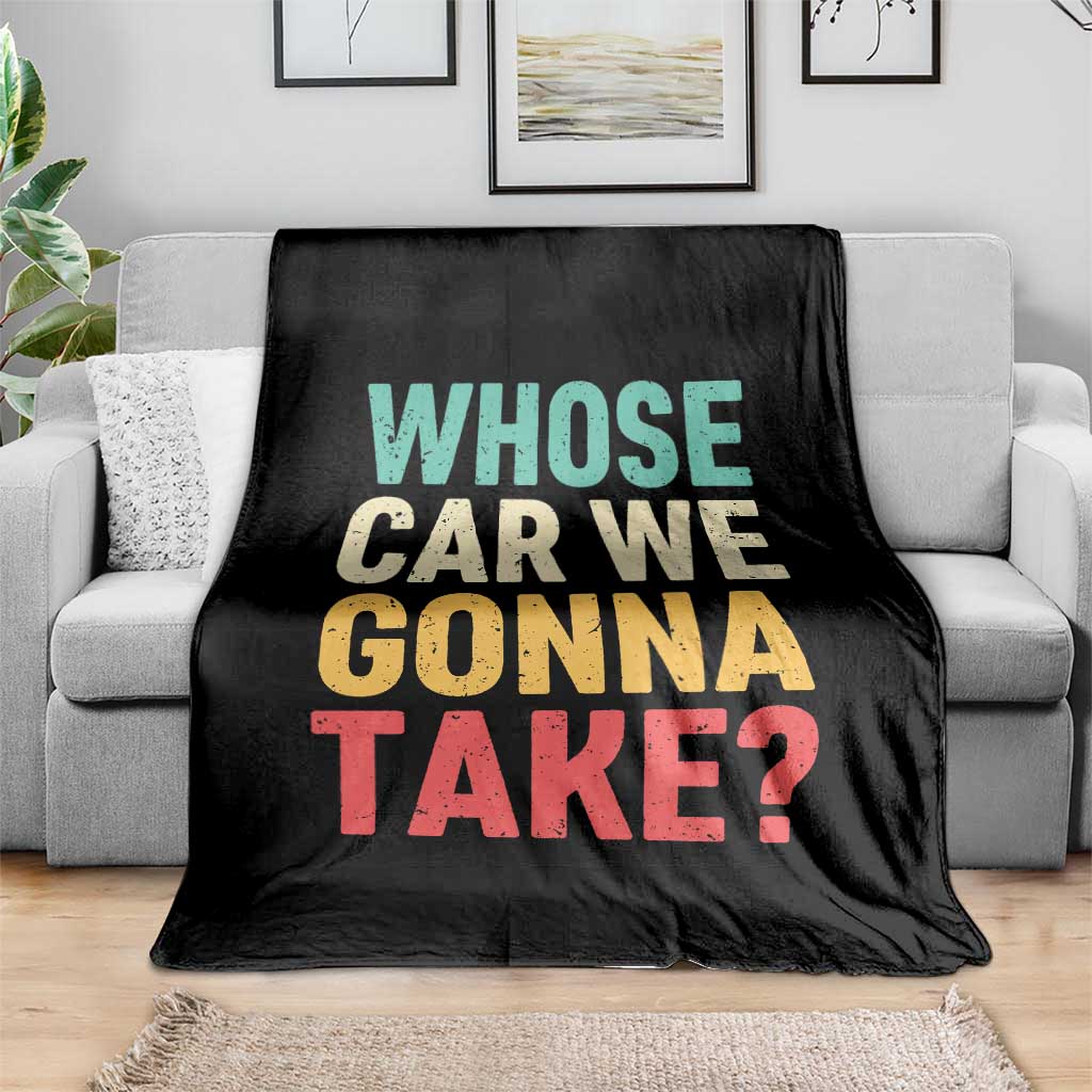 Whose Car We Gonna Take Meme Retro Throw Blanket