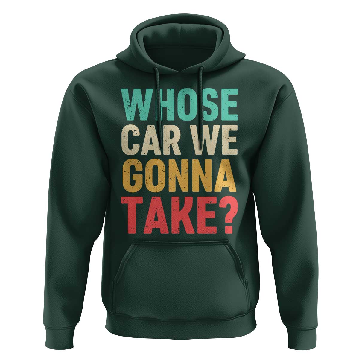 Whose Car We Gonna Take Meme Retro Hoodie