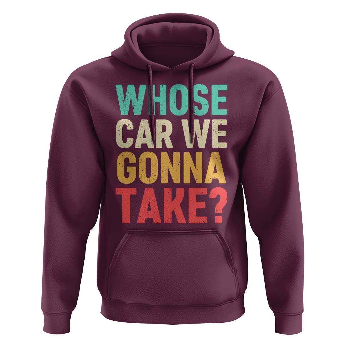 Whose Car We Gonna Take Meme Retro Hoodie