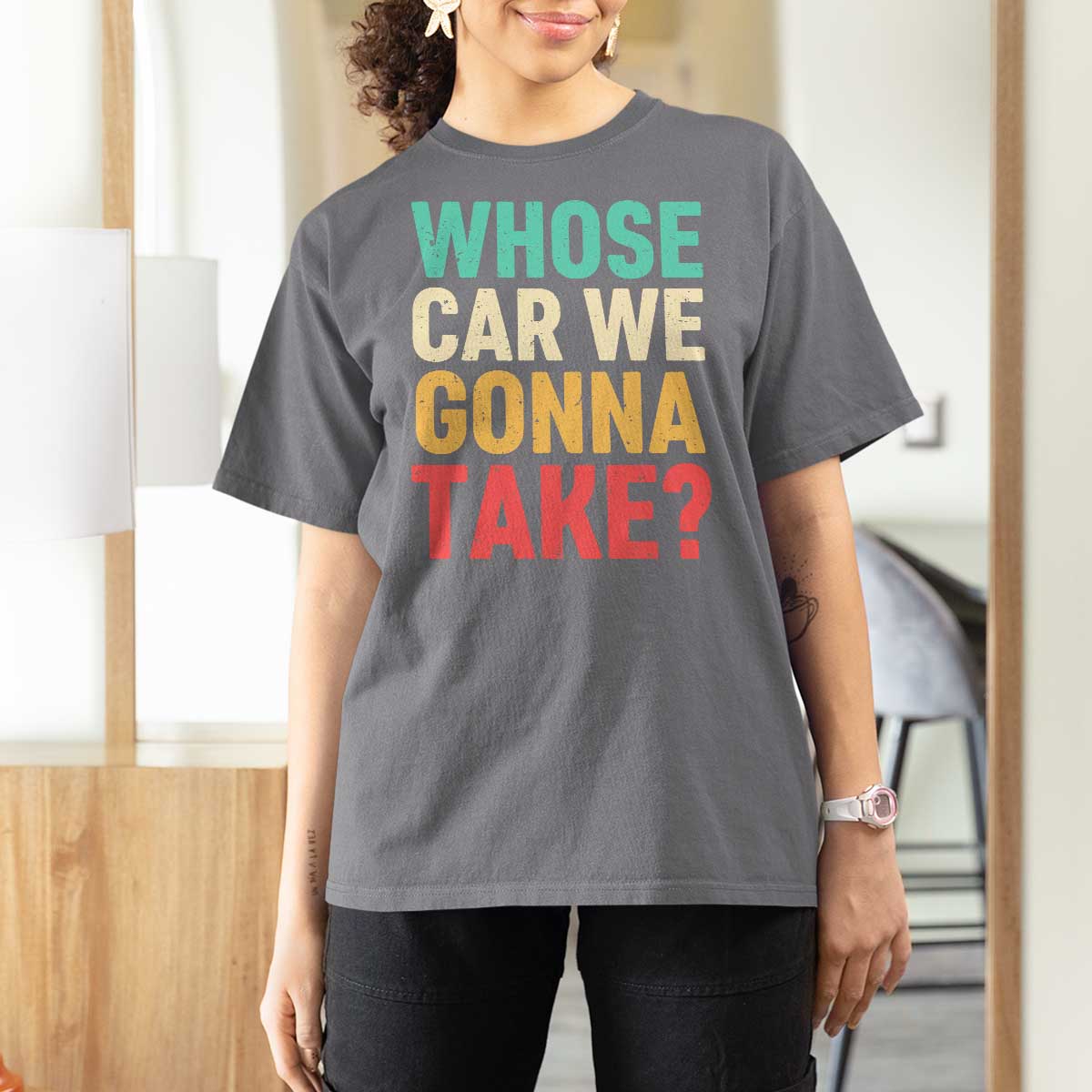 Whose Car We Gonna Take Meme Retro T Shirt For Women