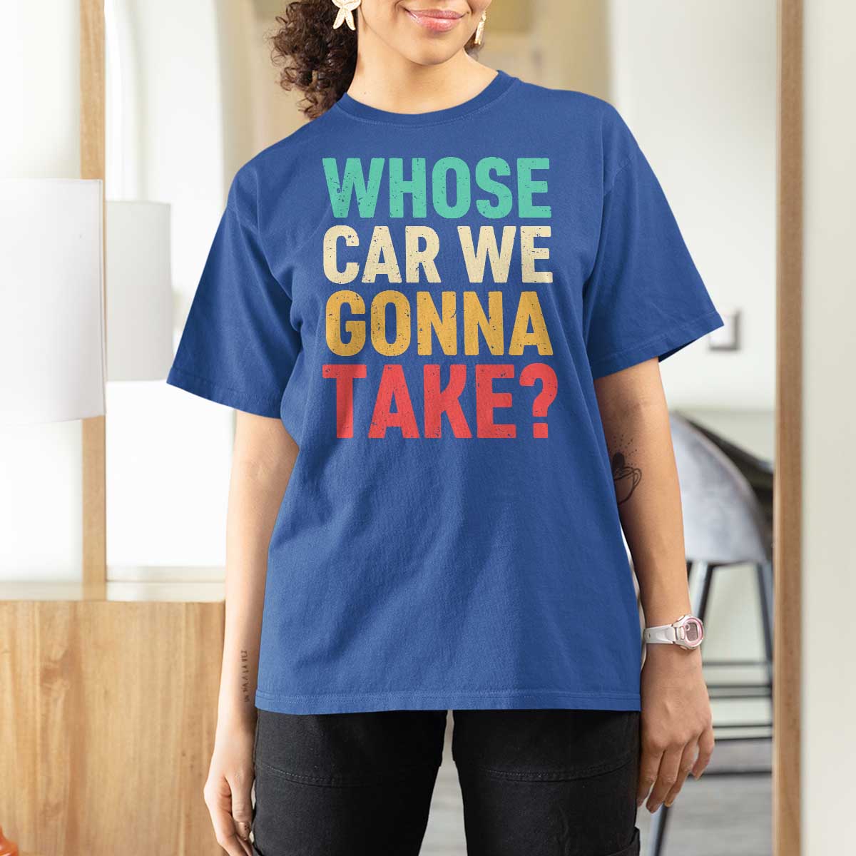Whose Car We Gonna Take Meme Retro T Shirt For Women