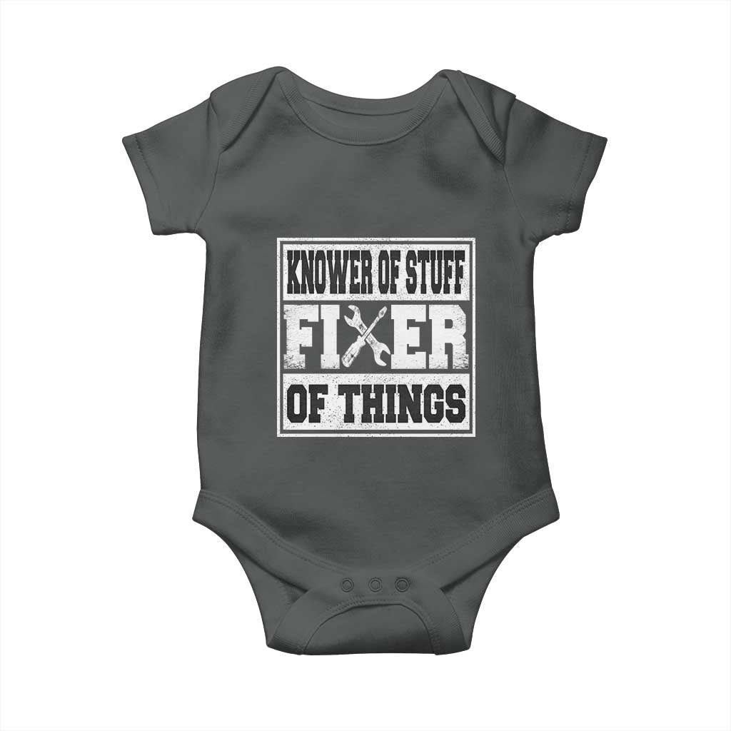 Knower Of Stuff Fixer Of Things Baby Onesie Funny Handyman Dad Husband Fathers Day Gift