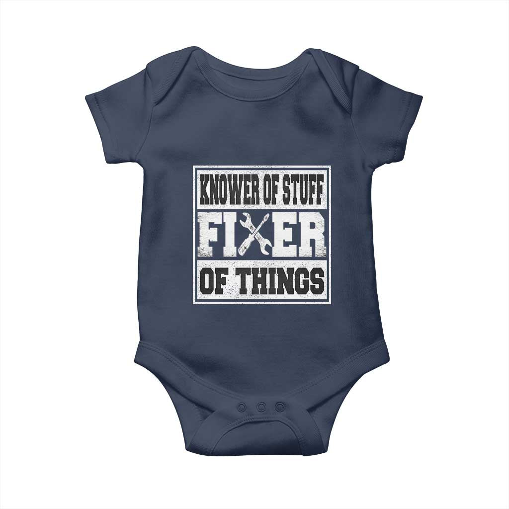 Knower Of Stuff Fixer Of Things Baby Onesie Funny Handyman Dad Husband Fathers Day Gift
