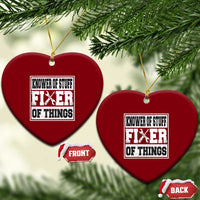 Knower Of Stuff Fixer Of Things Ceramic Ornament Funny Handyman Dad Husband Fathers Day Gift