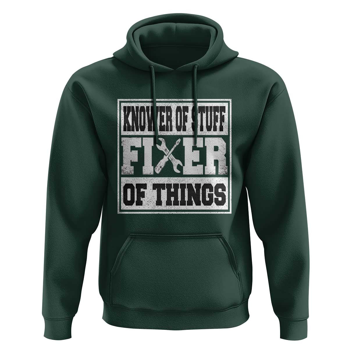 Knower Of Stuff Fixer Of Things Hoodie Funny Handyman Dad Husband Fathers Day Gift
