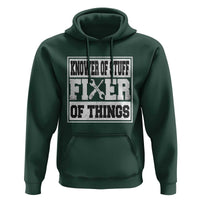 Knower Of Stuff Fixer Of Things Hoodie Funny Handyman Dad Husband Fathers Day Gift
