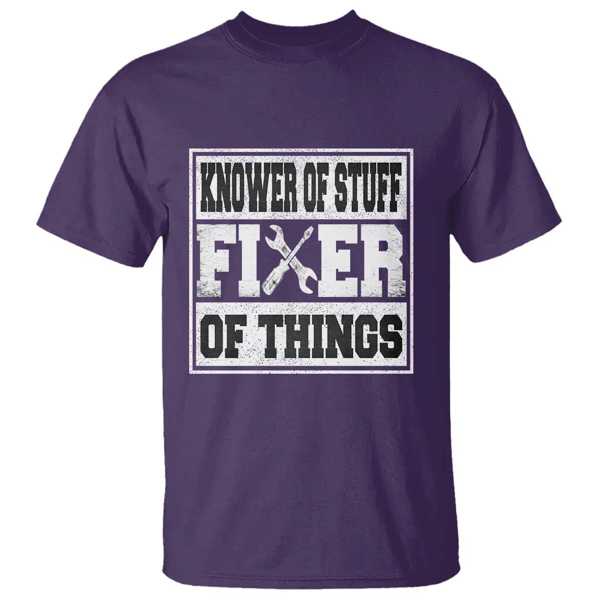 Knower Of Stuff Fixer Of Things T Shirt Funny Handyman Dad Husband Fathers Day Gift